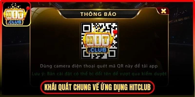Tải App Hitclub An Toàn Với Hướng Dẫn Cài Đặt Nhanh 2 Hitclub Khái quát chung về ứng dụng Hitclub hiện nay